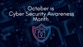 October is Cybersecurity Awareness Month: Is Your Business Prepared?