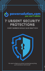 7 URGENT SECURITY PROTECTIONS EVERY BUSINESS SHOULD HAVE RIGHT NOW